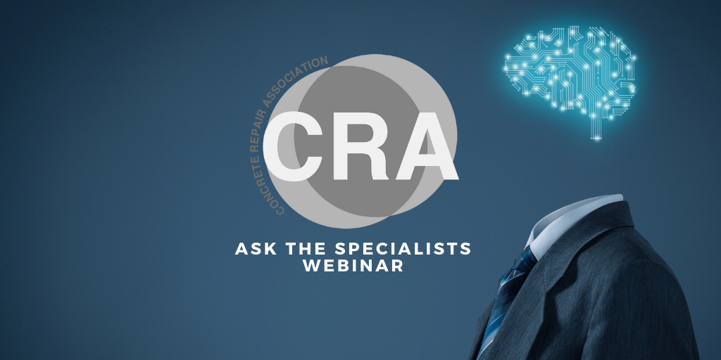 The panelists for the Ask the Specialists Concrete Repair Association Webinar have been announced!